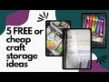 5 free or cheap craft storage ideas