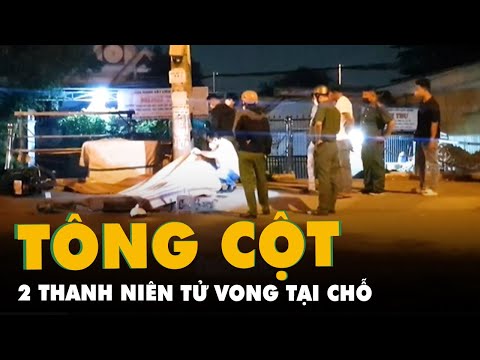 Video Hai thanh niên tử vong tại chỗ, nghi do chạy xe máy... - youtube