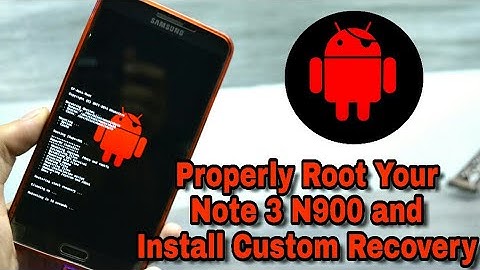 How To Properly Root and Install Custom Recovery On Galaxy Note 3 N900