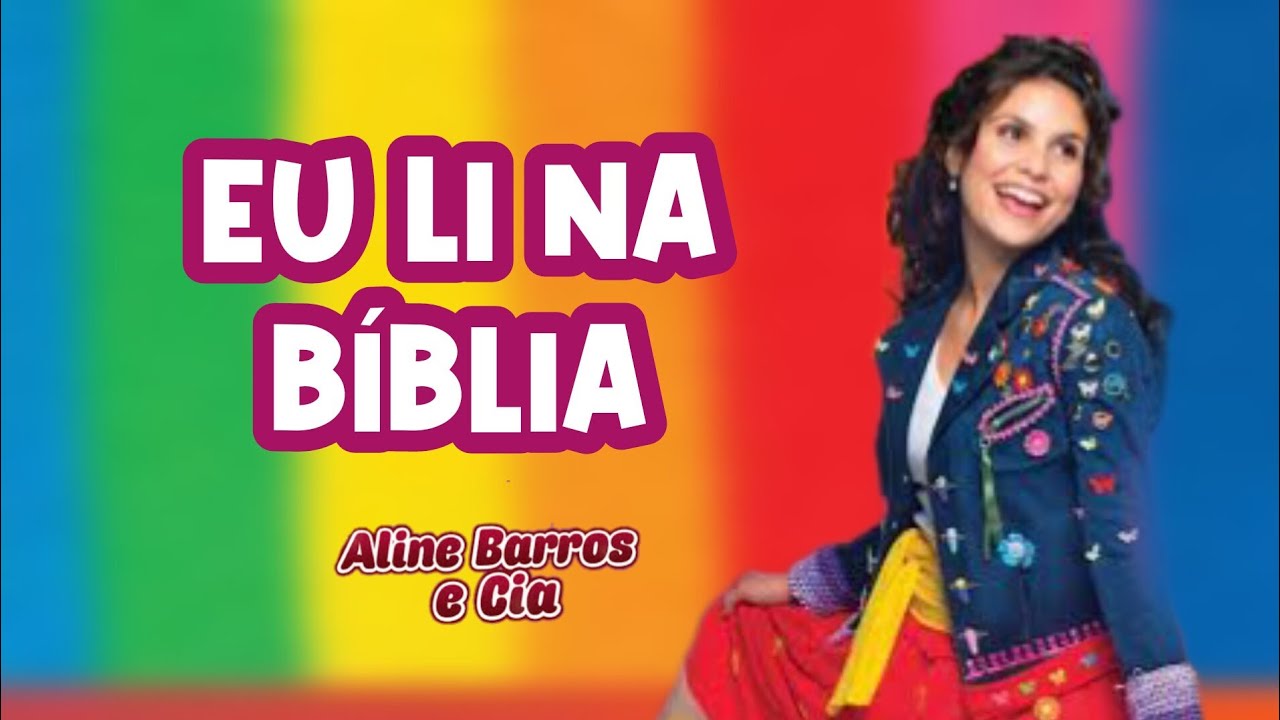 Eu Li na Bíblia — Aline Barros e Cia | COM LETRA