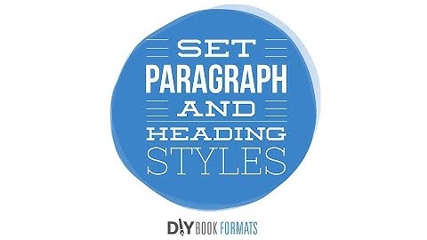How to Set Heading & Paragraph Styles in Microsoft Word |Book Formatting #3B | Derek Murphy