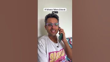 If idioms were literal - Part 3! #youtubeshorts #ashortaday