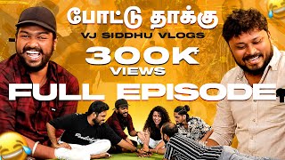 VJ Siddhu Vlogs  Pottu Thakku (Uncut) Full Video | Mirchi Kemy | Mirchi Balaji