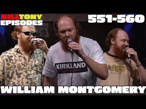William Montgomery -  Kill Tony Episodes -  (551-560)