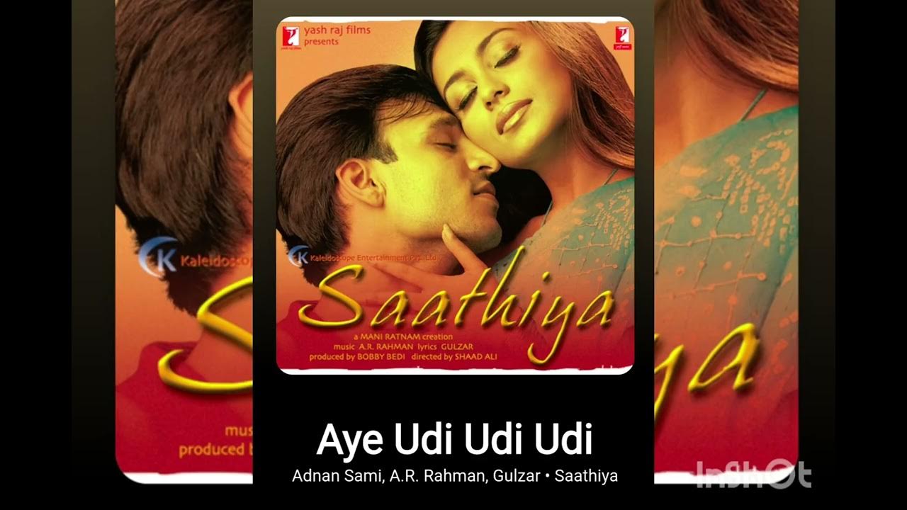 Aye Udi Udi Video Song Free Download Aye Udi Udi Udi - Saathiya | Full video. - YouTube