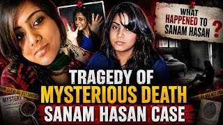 Sanam Hasan M**der Mystery |शरीर में निकला मर्द का दिल | 17लोग रातभर s@x फिर मौत| True Crime story.