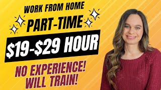 Part-Time No Experience Needed! Will Train! $19 To $29 Hour Remote Work From Home Job | USA Only