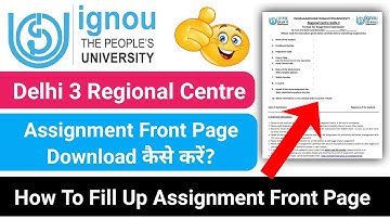 IGNOU Delhi 3 Regional Centre Assignment Front Page Download And Fill Up कैसे करें_IGNOU Assignment