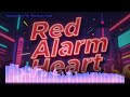 Red Alarm Heart