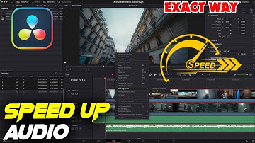 How to speed up audio in DaVinci resolve