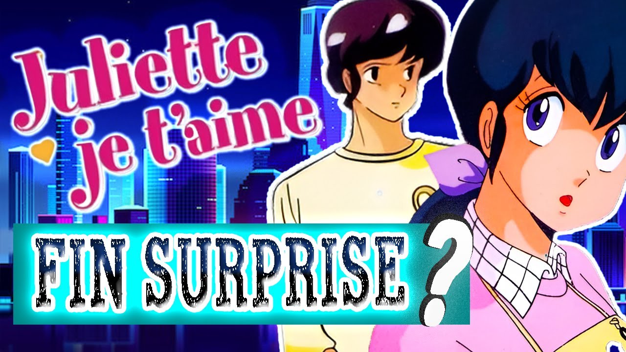 JULIETTE JE T'AIME : TOUT SAVOIR ! CRÉATION, HISTOIRE, ANALYSE, CENSURE, ANECDOTES et FIN de l'ANIMÉ