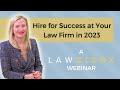 Hire for success at your law firm in 2023  lawclerk