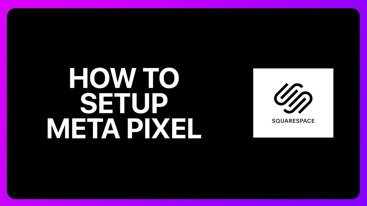 How To Set Up Meta Pixel On Squarespace Tutorial - YouTube