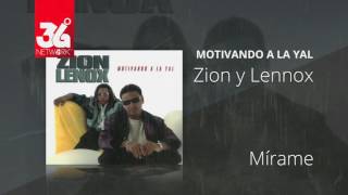 Mirame - Zion Y Lennox (Motivando La Yal) [Audio]