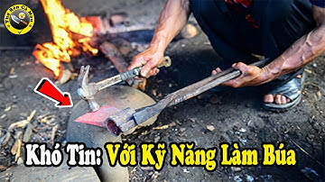 Khó Tin: Với Kỹ Năng Làm Búa Bằng Nhíp Xe Cao Cấp Bạn Phải Xem! | Thợ Rèn Cà Mau