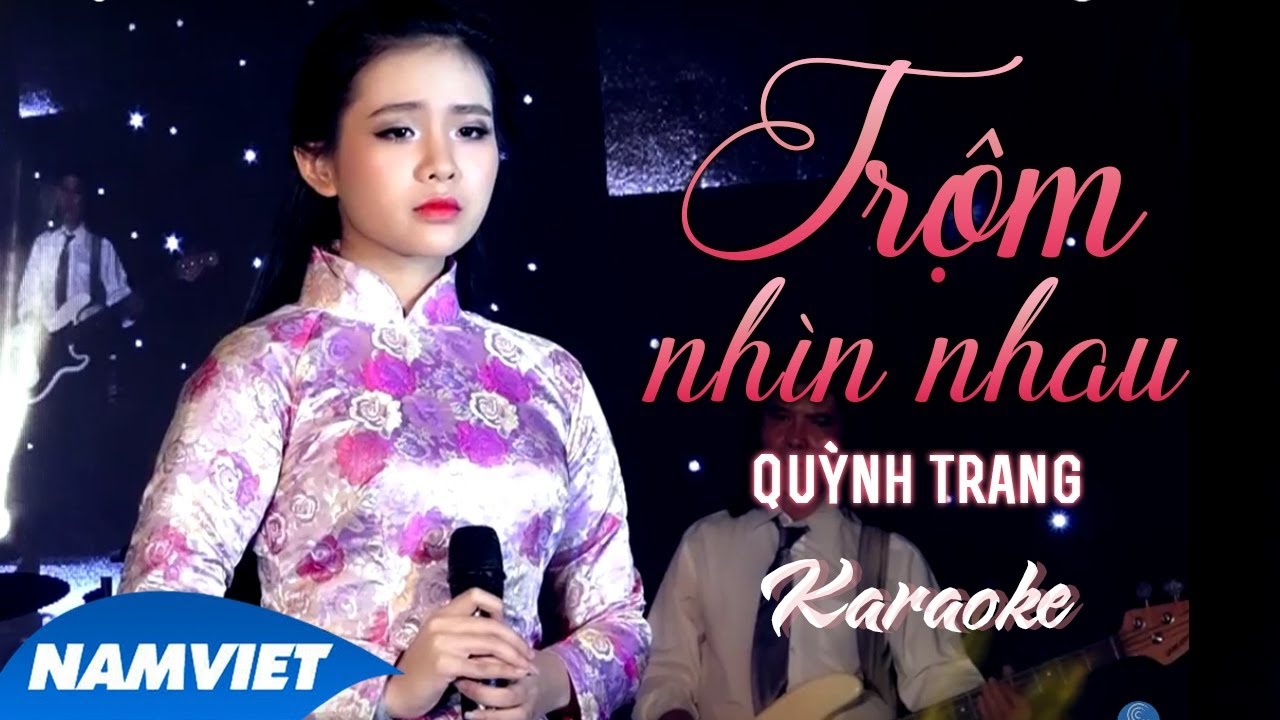 [KARAOKE] Trộm Nhìn Nhau - Quỳnh Trang