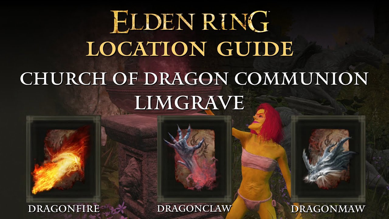 Elden Ring Church of Dragon Communion Location Dragonfire, Dragonclaw, Dragonmaw