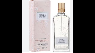 Loccitane Neroli & Orchidee Eau De Toilette Review