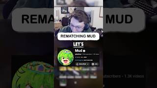 Rematching Mud Ft.