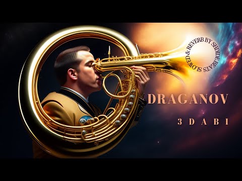 Draganov 3DABI Slowed Reverb By SHDIDE BEATS 