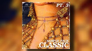 [FREE] VINTAGE SAMPLE PACK - 'CLASSIC' PT. 3 ( Vocal, Violin, Choir, Soul, Jazz | Drill, Trap, RnB )