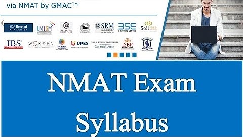 NMAT 2021 Exam Syllabus: List of section-wise Important Topics, Exam Structure, and Common FAQs