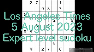 Sudoku solution – Los Angeles Times 5 August 2023 Expert level