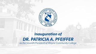 The Inauguration of Dr. Patricia A. Pfeiffer