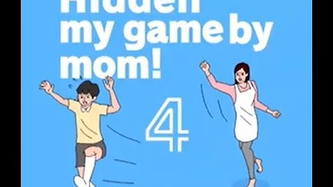 hidden my game by mom 4 walkthrough + ending(spoilers)