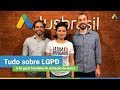 Webinar Tudo sobre LGPD - Lei Geral de Proteção de Dados