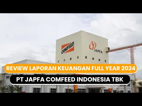 Review Laporan Keuangan Full Year 2024  JPFA