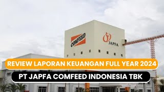 Review Laporan Keuangan Full Year 2024  JPFA