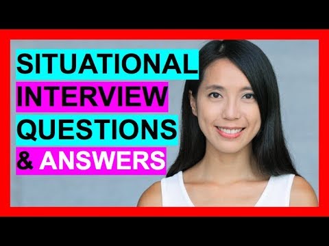 07 SITUATIONAL Interview QUESTIONS and ANSWERS! (PASS)