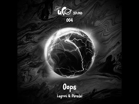 Wende, Legroni, Peredel - Oops (Original Mix)