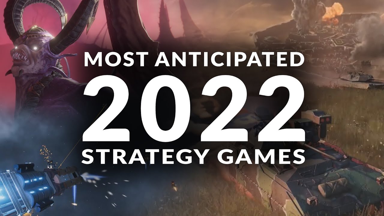 MOST ANTICIPATED NEW STRATEGY GAMES 2022 (Real Time Strategy, 4X & Turn Based Strategy Games)