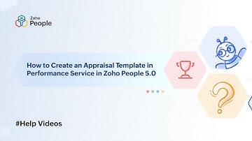 Create an Appraisal Template in Performance Service in Zoho People 5.0 | Help Videos | Zoho People