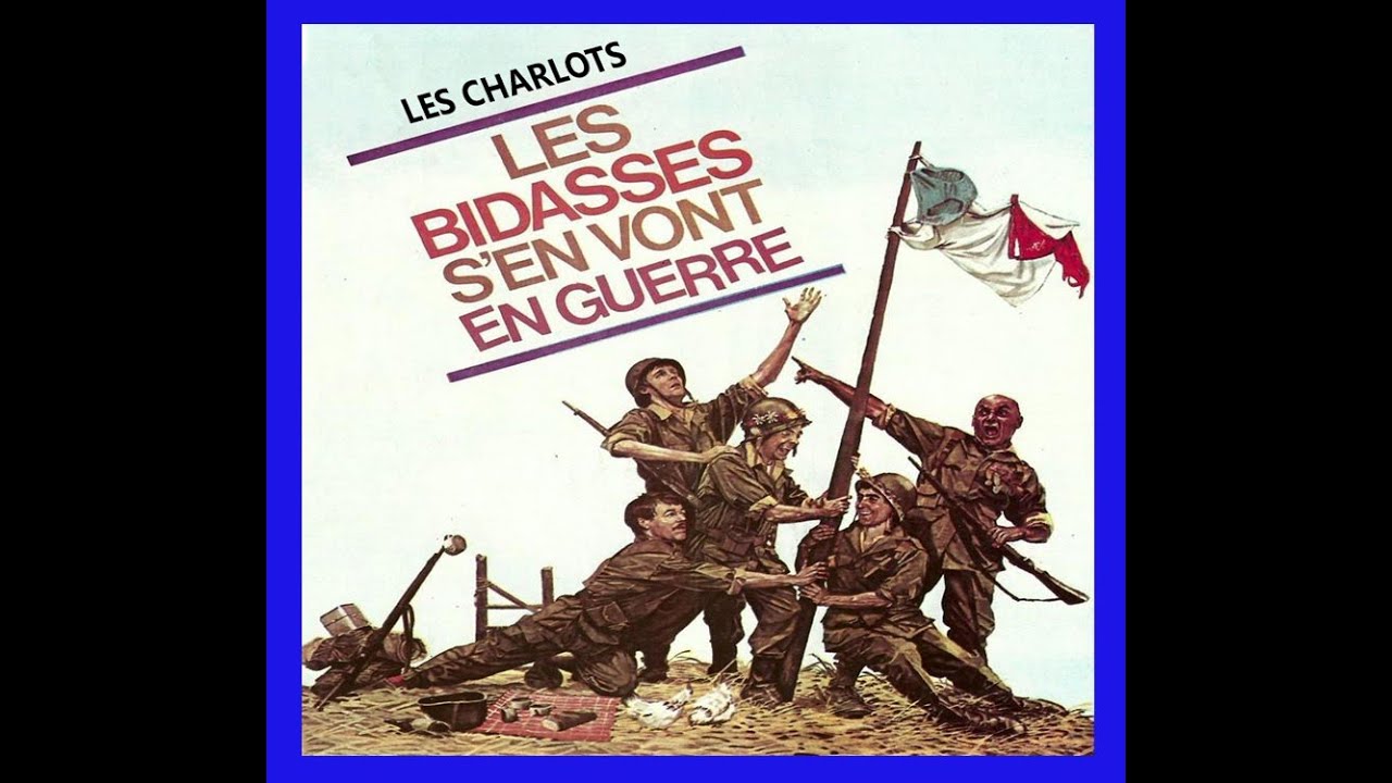 LES BIDASSES S'EN VONT EN GUERRE - YouTube