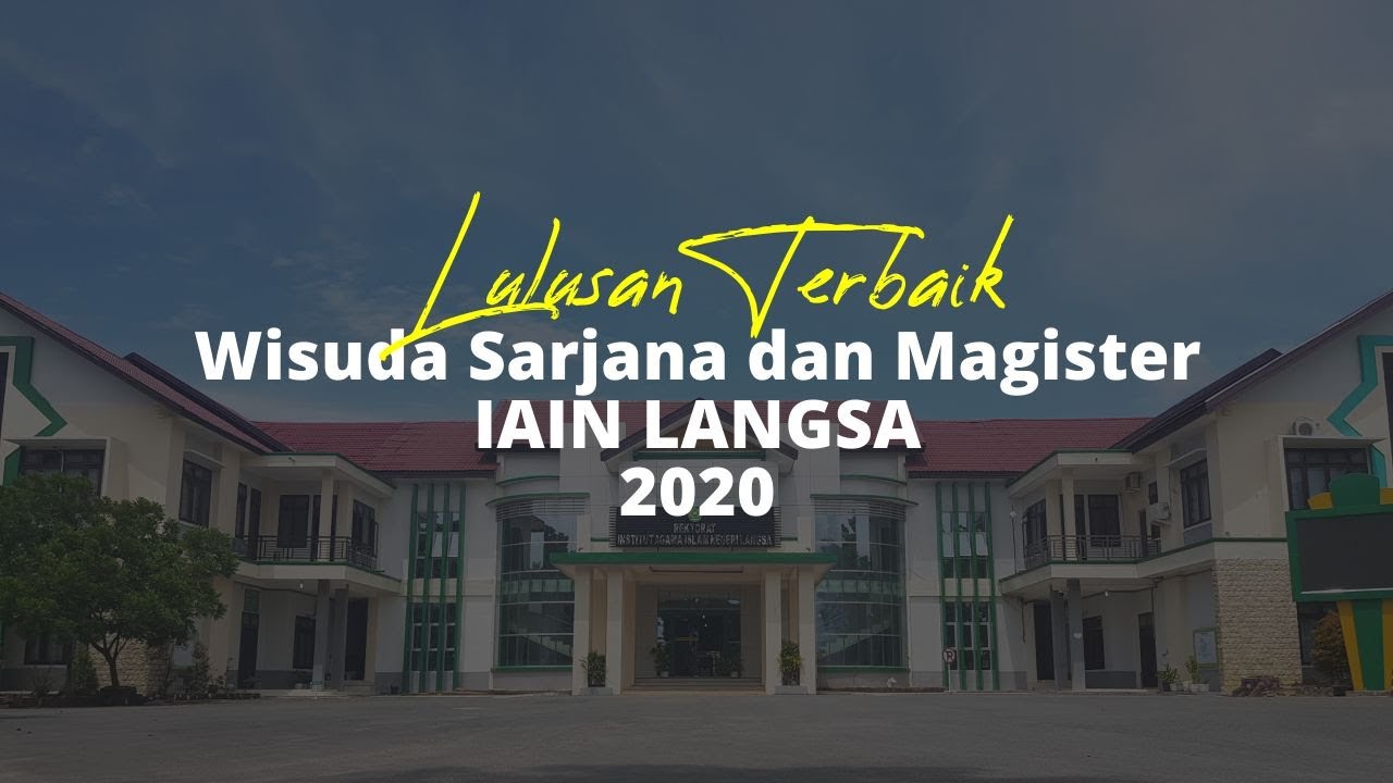 Lulusan Terbaik Wisuda IAIN Langsa Tahun 2020