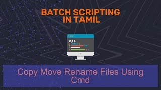 05.Copy Move Rename Files using CMD | Tamil