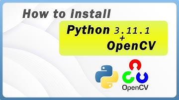 How to Install OpenCV for Python 3.11.1 in Windows 10/11 [ 2023 Update ] | OpenCV Installation