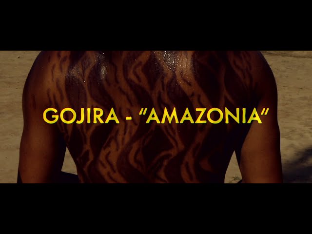 GOJIRA - AMAZONIA