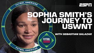 Sophia Smith describes path to USWNT, decision to play professionally | Futbol Americas