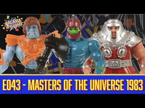 GALAXIA DE PLASTICO E043 – MASTERS OF THE UNIVERSE 1983