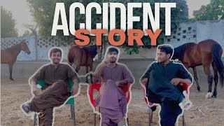 ACCIDENT STORY( Alhumdulliah)🥸