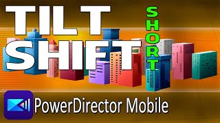 Tilt Shift | PowerDirector App #shorts screenshot 3