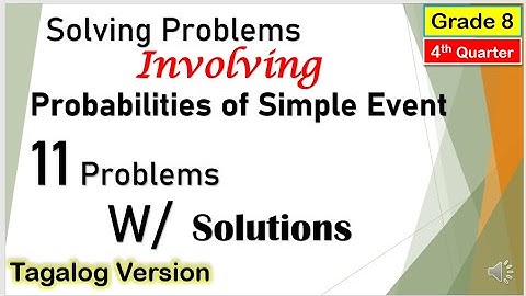 [Tagalog] Solving Problems Involving Probabilities of Simple Event #Mathematics8 #Fourthquarter