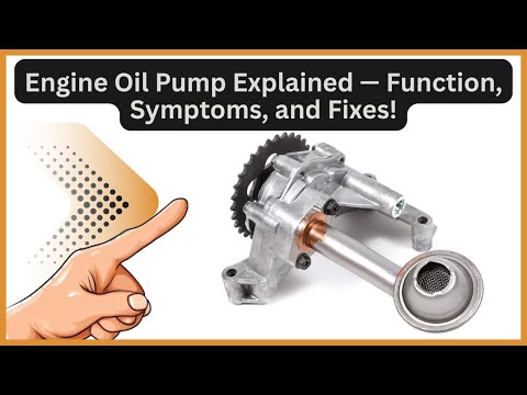Engine Oil Pump Explained - Function, Symptoms, and Fixes!