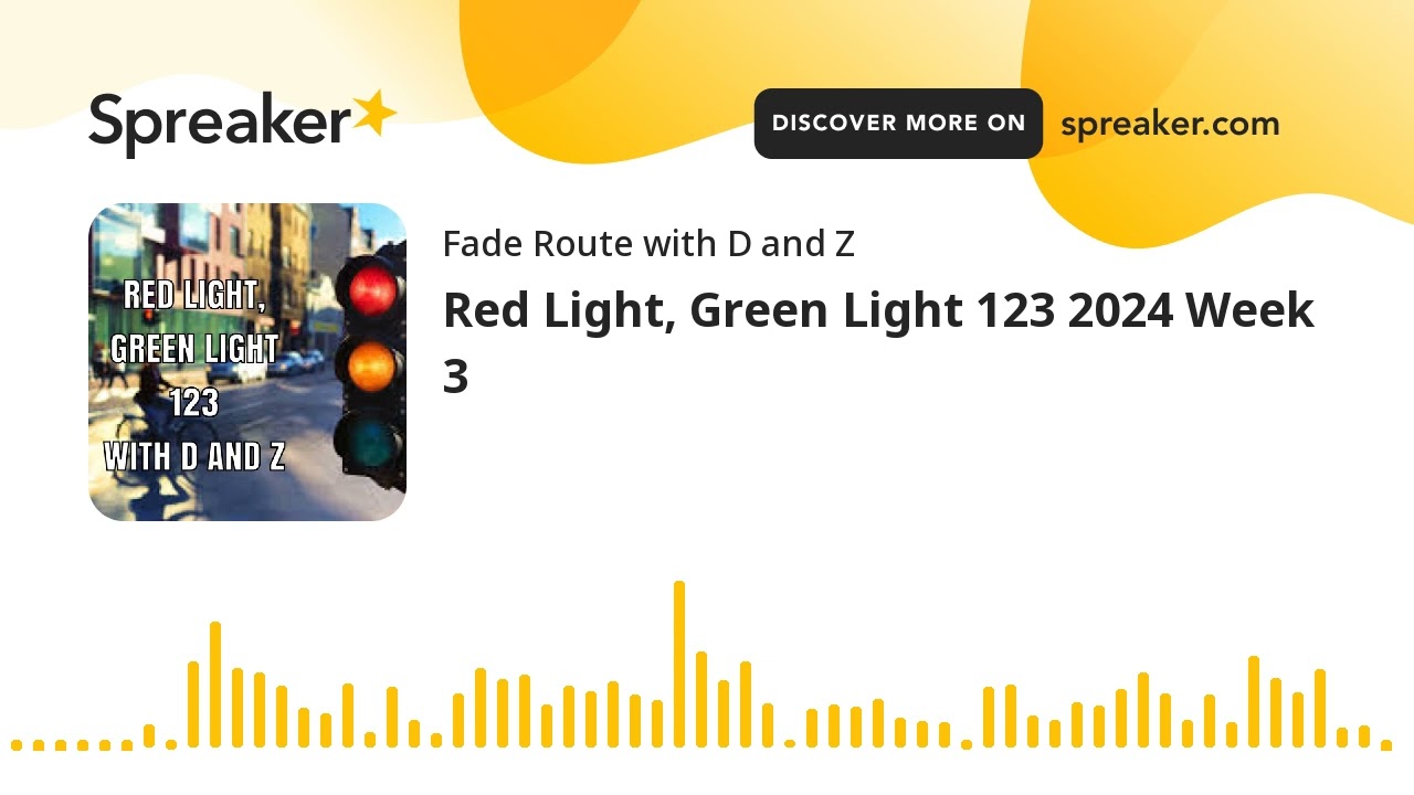 Red Light, Green Light 123 2024 Week 3 (made with Spreaker)