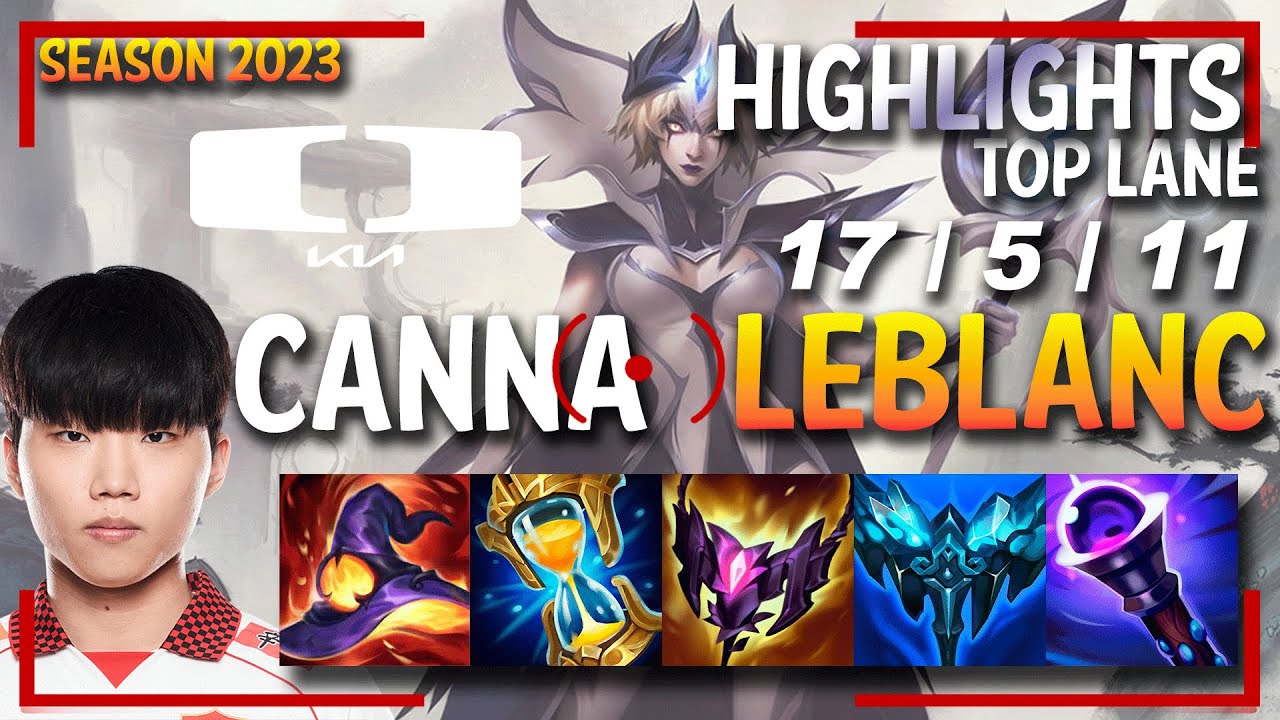 DK Canna LEBLANC Top - HIGHLIGHTS - KR SoloQ Ranked