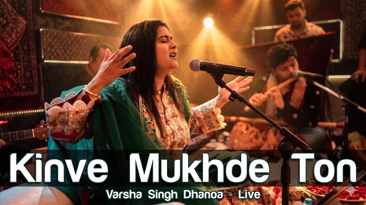 Kinve Mukhde Ton Nazran Hatawan - Varsha Singh Dhanoa - Live - 4K Kinve Mukhde Ton Nazran Hatawan - Varsha Singh Dhanoa - Live - 4K